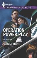 Operation Power Play (Mills & Boon Romantic Suspense) 037327906X Book Cover
