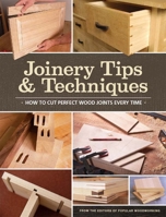 Joinery Tips & Techniques 1440323488 Book Cover