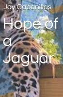 Hope of a Jaguar B0FG1QPQ8P Book Cover