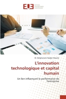 L'innovation technologique et capital humain: Un lien influençant la performance de l'entreprise 6139571510 Book Cover