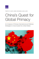China’s Quest for Global Primacy: An Analysis of Chinese International and Defense Strategies to Outcompete the United States 1977406157 Book Cover