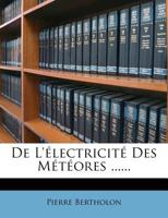 De L'électricité Des Météores ...... 1175180602 Book Cover