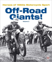 Off-Road Giants!: Heroes of 1960s Motorcycle Sport, Vol. 2 1845843231 Book Cover