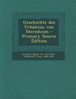 Geschichte Des Frauleins Von Sternheim - Primary Source Edition 1295452383 Book Cover