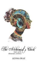 The Alchemist's Clock 148199560X Book Cover