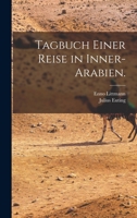 Tagbuch einer Reise in Inner-Arabien. 1016641230 Book Cover