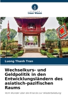 Wechselkurs- und Geldpolitik in den Entwicklungsländern des asiatisch-pazifischen Raums 6209682766 Book Cover