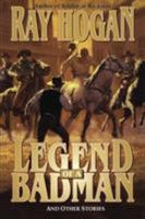 Legend of a Badman 0843945605 Book Cover