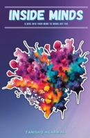 Inside Minds: A dive into your mind to bring out you B0FG7JXK7Y Book Cover