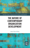The Nature of Contemporary Organization Development 0367734486 Book Cover