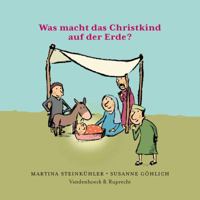 Was Macht Das Christkind Auf Der Erde?: 10er 3525580398 Book Cover