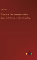 Etruskische Forschungen und Studien: Erstes Heft: Noch einmal die lautni- und etera-Frage 3368666568 Book Cover