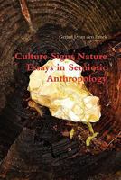Culture Signs Nature - Essays in Semiotic Anthropology 0557678854 Book Cover