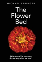 The Flower Bed 1922603295 Book Cover