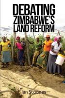 Debating Zimbabwe's Land Reform 1493680625 Book Cover