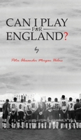 Can I Play For England 1786930935 Book Cover