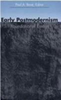 Early Postmodernism: Foundational Essays (boundary 2 book) 0822316498 Book Cover