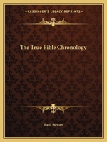 True Bible Chronology 1162589302 Book Cover