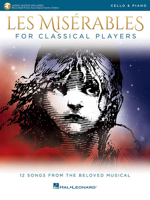 Les Miserables for Classical Players: Cello and Piano with Online Accompaniments 154003755X Book Cover