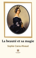 La beaut� et sa magie B09TD97SRR Book Cover