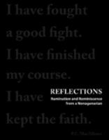 Reflections: Ruminations and Reminiscence from a Nonagenarian 1450751636 Book Cover