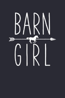 Barn Girl: Horse Lined Notebook, Journal, Organizer, Diary, Composition Notebook, Gifts for Horse Riders and Lovers 170626657X Book Cover