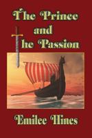 The Prince and the Passion: Large Print Edition 0692976477 Book Cover