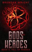 Gods and Heroes: Fall of Pandeia 1764126408 Book Cover