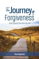 The Journey of Forgiveness 0996573119 Book Cover