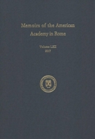 Memoirs of the American Academy in Rome, Vol. 62 1879549247 Book Cover