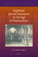 Baghdadi Jewish Networks in the Age of Nationalism 9004460551 Book Cover