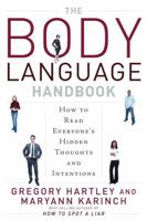 The Body Language Handbook: How to Read Everyone's Hidden Thoughts and Intentions 160163076X Book Cover