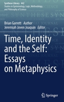 Time, Identity and the Self: Essays on Metaphysics 3030855163 Book Cover