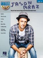 Jason Mraz: Ukulele Play-Along Volume 31 1480367060 Book Cover