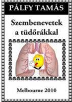 Szembenevetek a t¸d (Hungarian Edition) 1446669378 Book Cover