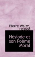 Hésiode et son Poème Moral B0BQWS89FR Book Cover
