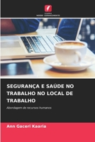 SEGURANÇA E SAÚDE NO TRABALHO NO LOCAL DE TRABALHO: Abordagem de recursos humanos (Portuguese Edition) B0CK3THQ2D Book Cover