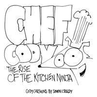 Chef Cody - The Rise of the Kitchen Ninja: A poor talented dog works hard to become an amazing chef 1922562424 Book Cover