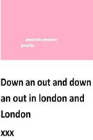 down an out and down an out in london and london (autumn 16) 1974027775 Book Cover