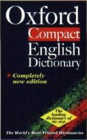 The Oxford Compact English Dictionary 0198603347 Book Cover