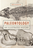Paleontology: An Illustrated History 0691220921 Book Cover