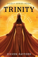 Godly Series Book: Trinity 1964744083 Book Cover