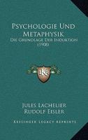 Psychologie Und Metaphysik: Die Grundlage Der Induktion 1165662329 Book Cover
