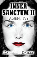 Inner Sanctum II: Agent Ivy 1633826996 Book Cover