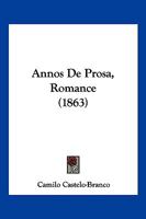 Annos De Prosa, Romance 116101702X Book Cover