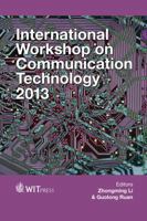International Workshop on Communication Technology 2013 1845648757 Book Cover