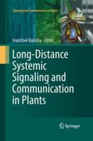 Long-Distance Systemic Signaling and Communication in Plants 3642439411 Book Cover