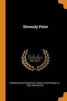 Slovenly Peter 1015948391 Book Cover
