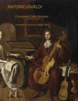 Antonio Vivaldi: Complete Cello Sonatas Arranged for Solo Guitar 149750161X Book Cover