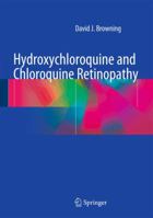 Hydroxychloroquine and Chloroquine Retinopathy 1493905961 Book Cover